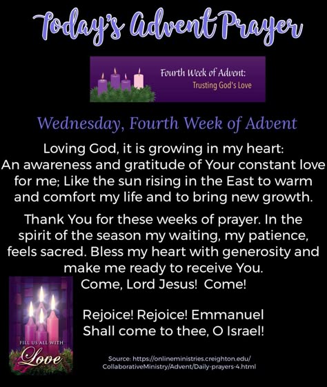 Today’s Advent Prayer Wednesday — Fourth Week of Advent #AdventPrayer #4thWeekOfAdvent #WednesdayAdventPrayer #Wednesday4thWeekOfAdvent #Love #AngelsCandle Source: https://onlineministries.creighton.edu/CollaborativeMinistry/Advent/Daily-prayers-4.html Second Week Of Advent, Our Lady Of Loreto, Advent 2023, Advent Prayers, First Monday, Advent Wreath, Daily Prayers, The Rosary, December Daily