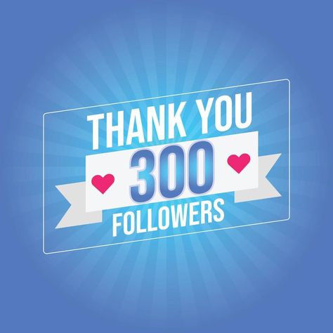 Thank you 300 followers congratulation template banner. three hundred followers celebration 300 subscribers template for social media Template For Social Media, Fire Video, Search Video, Wedding People, 100 Followers, Learn Korean, Logo Banners, Cityscape Photos, Background Banner