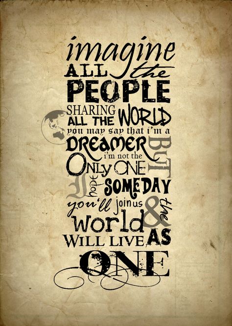 Imagine. What I Like About You, Lyrics To Live By, Im A Dreamer, Imagine John Lennon, Song Lyric Quotes, We Are The World, Chalkboard Art, Intj, Song Quotes