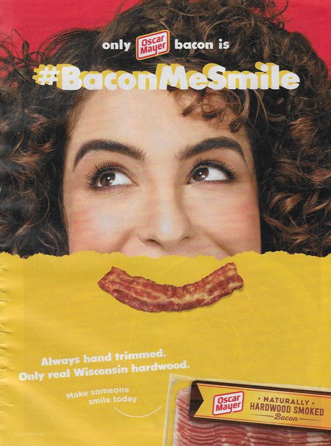 only Oscar Mayer Bacon is #BaconMeSmile. Always hand trimmed. Only real Wisconsin hardwood. Make someone smile today Willy Wanka, Run Fast Eat Slow, Make Someone Smile Today, Oscar Mayer, Make Someone Smile, Studio Rental, Prop Stylist, Smoked Turkey, Smoked Bacon