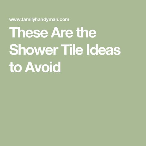 These Are the Shower Tile Ideas to Avoid Glass Subway Tile Shower Ideas, Tile Above Shower Surround Ideas, Tile Wainscotting In Bathroom, Shower Accent Tile Ideas Feature Walls, 12x24 Tile Patterns Shower Walls, Timeless Shower Tile Ideas, Accent Tile In Shower Ideas, Tile Tub Surround Ideas, Tile Above Shower Surround