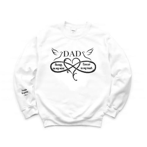 Custom Embroidered Dad Memorial Shirt Sweatshirt Hoodie, Personalized On Sleeve Always In My Mind Forever In My Heart Shirt Dad Loss Shirt In Memory Of Dad Shirt In Loving Memory Shirt Rest In Peace Always In My Mind, Memory Shirt, Hoodie Personalized, Forever In My Heart, Memory Shirts, In Memory Of Dad, Loving Memory, Heart Shirt, Embroidered Sweatshirt