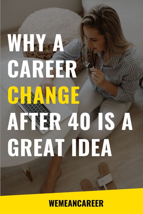 Changing Careers At 40, Career Change After 40, How To Change Careers, Change Job, Financial Inspiration, Wfh Jobs, Change Career, Midlife Career Change, Switching Careers