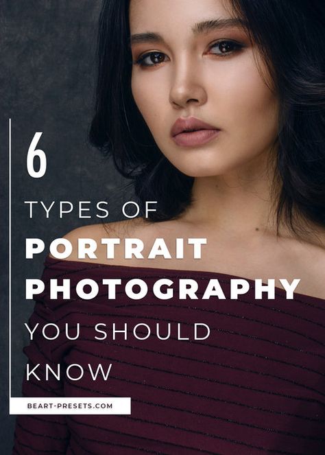 6 types of portrait photography Portraiture Photography Lighting, Types Of Portrait Photography, Tips For Portrait Photography, Artistic Portraits Photography Women, Fine Art Photography Ideas, Portrait Composition, Photography Classroom, Women Portrait Photography, Best Portrait Photography