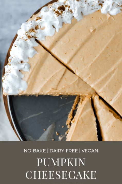 Dairy Free Pumpkin Cheesecake, Dairy Free Whipped Cream, Cheesecake Pumpkin, Fall Eats, No Bake Pumpkin, Dairy Free Pumpkin, No Bake Pumpkin Cheesecake, Pumpkin Pie Cheesecake, Pumpkin Cheesecake Recipes