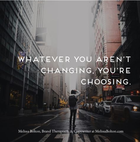 What You Aren't Changing You're Choosing, Whatever You Are Not Changing, Brain Wash, Free Quiz, Love Truths, Life Help, Ideal Customer, Really Good Quotes, Memorable Quotes