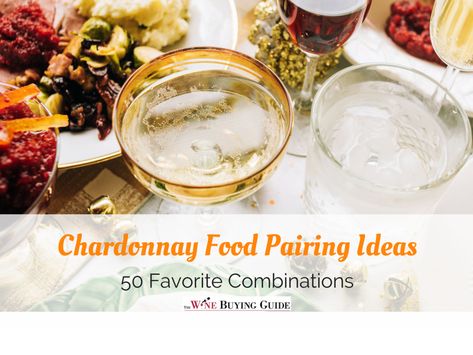 You’ve been enjoying Chardonnay for years, with and without food. You know that you’re going to be pretty happy with any meal if you have a glass of your favorite white wine in hand. However, a great Chardonnay food pairing is a thing of beauty, and it can take your meal experience from “pretty happy” to “telling all your friends to come try this combination immediately."<br /> <br /> So, we have a list of what to eat with Chardonnay that will ha... Chardonnay Pairing Appetizers, Chardonnay Pairing, Chardonnay Food Pairing, Wine Night Appetizers, Wine Pairings Chart, Wine Party Appetizers, White Wine Pairings, Dinner Vegetables, Snack Pairings