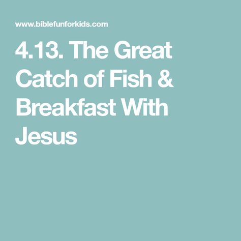 5 Loaves And 2 Fish Lesson, Fish And Loaves Bible Craft, Fish Breakfast, Jesus Helped The Disciples Catch Fish, Miracle Fishing Jesus, Noah’s Ark Vacation Bible School, Jesus Miracles, Jesus Help, Preschool Bible