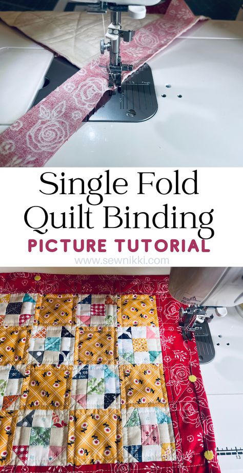 Attaching single fold binding to a quilt on sewing machine Single Fold Quilt Binding, Binding A Quilt With Backing, Flanged Quilt Binding, How To Make Binding For A Quilt, How To Bind A Quilt Step By Step, How To Bind A Quilt, Self Binding Quilt Tutorial, Binding A Quilt Tutorial, Quilt Tricks