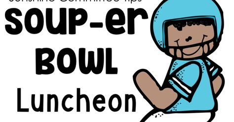 Souper Bowl Luncheon, Souper Bowl, Best Soup Recipes, School Climate, Primary Teachers, Winter Break, The Heart Of Man, Winter Blues, Go Outside