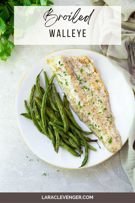 Broiled Walleye, Broiled Chicken Thighs, Filet Recipes, Walleye Recipes, Walleye Fish Recipes, Broiled Chicken, Fish Recipes Healthy, Broiled Fish, Green Bean Recipes