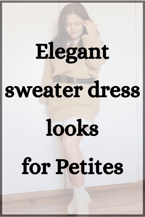 Looks For Petite Women, Winter Outfits Petite, Outfit For Short Women, Classy Sweater Dresses, Style A Sweater Dress, Curvy Winter Outfits, Dress In Autumn, Stylish Petite Woman, Beige Knit Dress