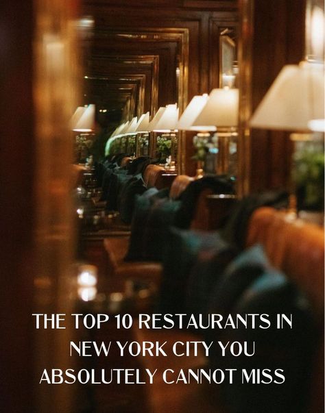 Best Nyc Restaurants 2023, Cozy Nyc Restaurant, Famous Restaurants In Nyc, New York Restaurants With A View, Nyc Restaurants Aesthetic, Best Restaurants In Midtown Nyc, Best Restaurants In New York City, Dinner In Manhattan, New York City Restaurants Top 10