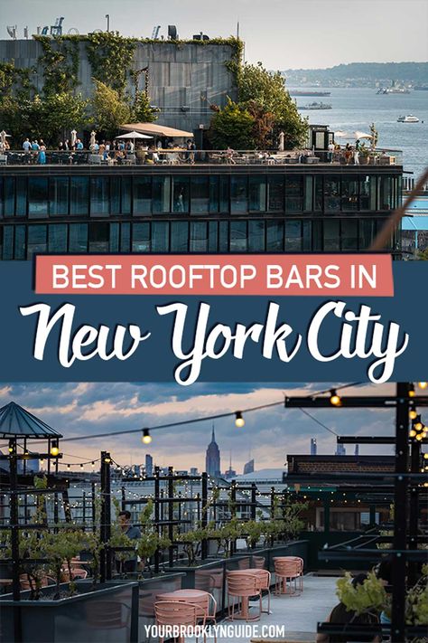 best rooftop bars in NYC with a skyline view Rooftop Restaurants Nyc, Brooklyn Guide, New York Restaurants, Rooftop Bars Nyc, Nyc Nightlife, Rooftop Restaurants, Nyc Itinerary, Restaurants In Nyc, Nyc Winter