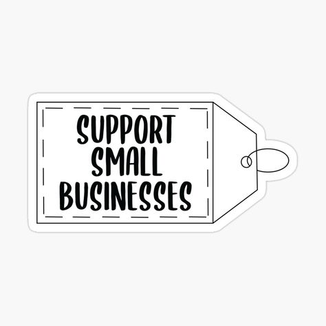 Business Stickers, Support Small Business, Journal Stickers, Small Businesses, Small Business, Novelty Sign, For Sale