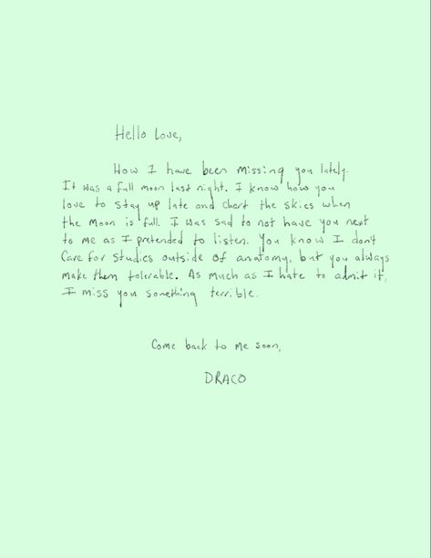 Letter From Comfort Character, Draco Malfoy Writing Prompts, Draco Malfoy Letter To Y/n, Draco Malfoy Quotes Aesthetic, Draco Malfoy Letter, Draco Malfoy Signature, Draco Malfoy Handwriting, Draco Malfoy Shifting, Harry Potter Letters