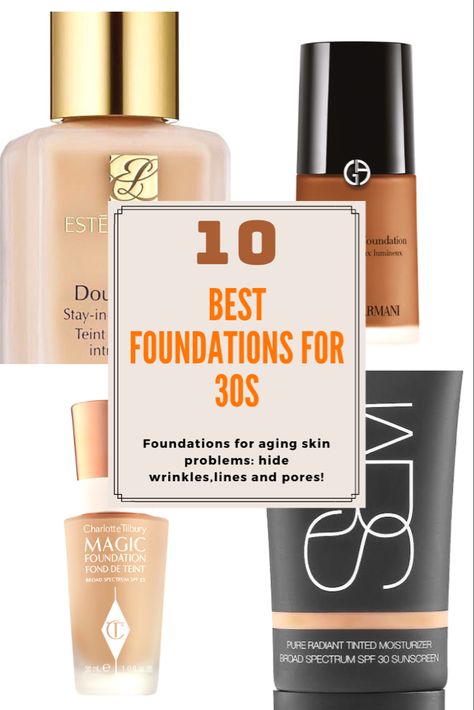 Foundation For 30 Year Olds, Best Foundations For Dry Skin, Makeup For 30 Somethings, Best Foundation For Textured Skin, 30s Makeup Age, Makeup In 30s, Makeup For Women In 30s, Makeup 30s Age, Makeup For 30s For Women