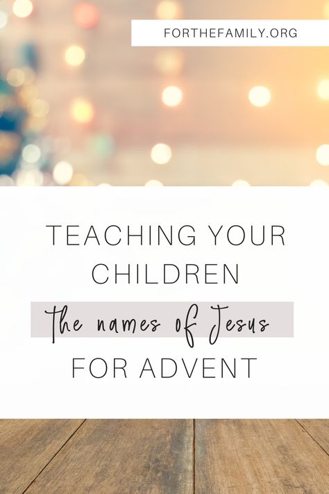 The Names Of Jesus, Childrens Sermons, Christmas Lesson, Advent For Kids, Names Of Christ, Raising Godly Children, Christmas Program, Christmas Jesus, Names Of God