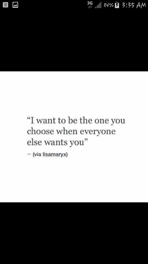 I Want To Be Your First Choice Quotes, I Want Attention Quotes, I Want To Be Chosen Quotes, I Want To Be Your Everything, I Want To Be Your Wife, It’s Always Been You Quotes, I Wanted It To Be You, Dissapearing Quotes I Want To, I Want To Be Wanted