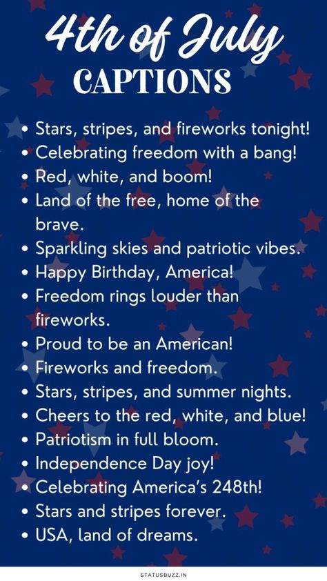 140+ Inspiring 4th Of July Captions & Quotes - StatusBuzz 4th Of July Quotes Patriotic, 4th Of July Captions, Happy 4th Of July Quotes, July Captions, 4th Of July Quotes, Fourth Of July Quotes, Festival Quotes, July Quotes, America Independence Day