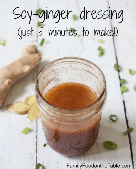 Homemade soy ginger dressing - delicious and so easy! | FamilyFoodontheTable.com