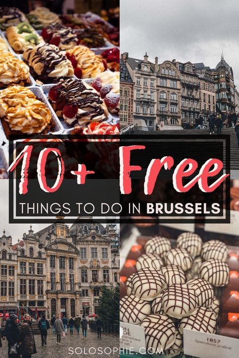 10+ Wonderful, Fun & Free Things to do in Brussels | solosophie One Day In Brussels Belgium, Day Trip To Brussels, Brussels 1 Day Itinerary, Brussels Must See, One Day In Brussels, What To Do In Brussels, Brussels Itinerary, Brussels Europe, Brussels Christmas