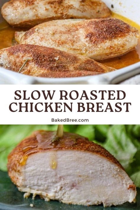 Slow Roasted Chicken Breast (Juicy!) | Baked Bree Slow Roasted Chicken Breast, Roasted Chicken Breast Recipes, Slow Roast Chicken, Slow Roasted Chicken, Slow Cook Roast, Roasted Chicken Breasts, Chicken Breast Oven Recipes, Easy Roast Chicken, Roasted Chicken Breast