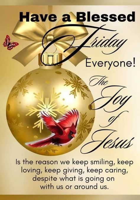 Friday Holiday Blessings, Happy Friday Christmas Images, Happy Friday Christmas, Encouragement Images, Happy Winter Holidays, Friday Morning Greetings, Happy Holidays Images, Christmas Prayers, Holiday Blessings