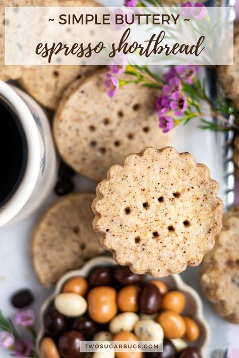 Espresso shortbread are easy to make and have the best buttery, crumbly and tender texture.  They are made with espresso powder and are full of rich coffee flavor. Coffee Sugar Cookies, Chocolate Covered Espresso Beans, Sugar Cookie Cakes, Butter Toffee, Coffee Cookies, Cookie Tray, Best Cookie Recipes, Shortbread Cookies, Sandwich Cookies