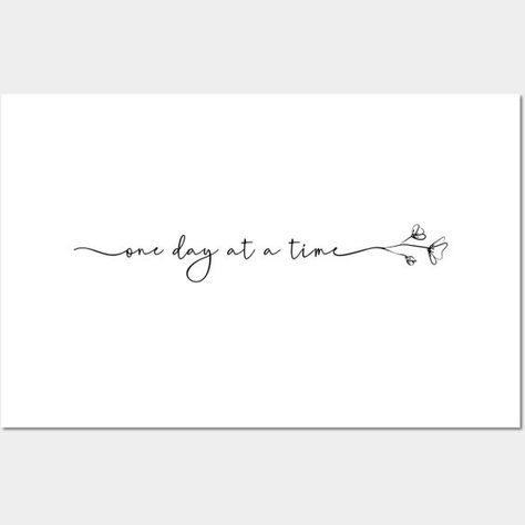 One Day At A Time - Script & Minimalist Flower Wall And Art Print Fonts for tattoos #fontsfortattoos tattoo #tattoo tattoos #tattoos fonts #fonts font #font 5.348 One Day At A Time Tattoo With Flower, Red Ink Tattoo Words, Tattoos Cursive, Pretty Fonts Alphabet, Tattoo Word Fonts, Tattoo Font Styles, Small Words Tattoo, Tattoo Name Fonts, Fonts For Tattoos