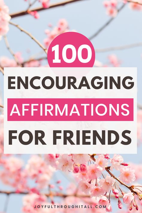 Positive Daily Affirmations For Friends Encouraging Words For Friends, Supportive Friends Quotes, Manifest Motivation, Encouraging Affirmations, Notes For Friends, Positive Daily Affirmations, Encourage Friend, Message For Best Friend, Power Of Friendship