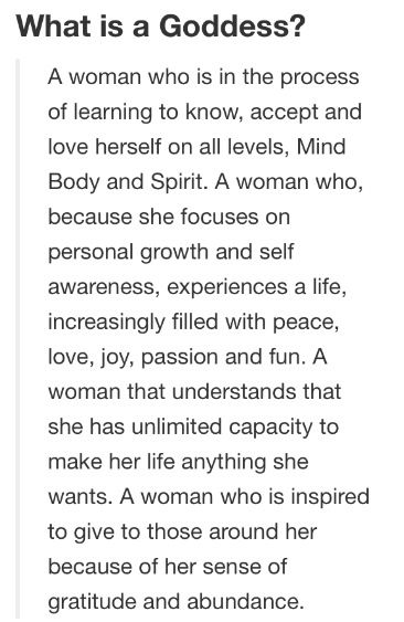 A woman who is in the process of learning to know, accept and love herself on all levels, Mind, Body and Spirit What Is A Goddess, Oh My Goddess, A Goddess, Yoga Training, A Poem, Divine Feminine, Ayurveda, The Words, Mind Body