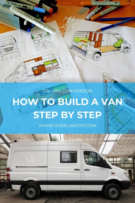 Step-by-step DIY Van conversion | Everything you need to know on how to self build your Campervan. Prepare to build and convert your Van to a Camper. Ultimate conversion plan and guide. #vanlife… More Camper Van Conversion Diy Uk, How To Convert A Van Into A Camper, Converting A Van Into A Camper, Campervan Conversions Diy, Diy Van Life, Build Your Own Camper, Van Conversion Plans, Campervan Build, Self Build Campervan