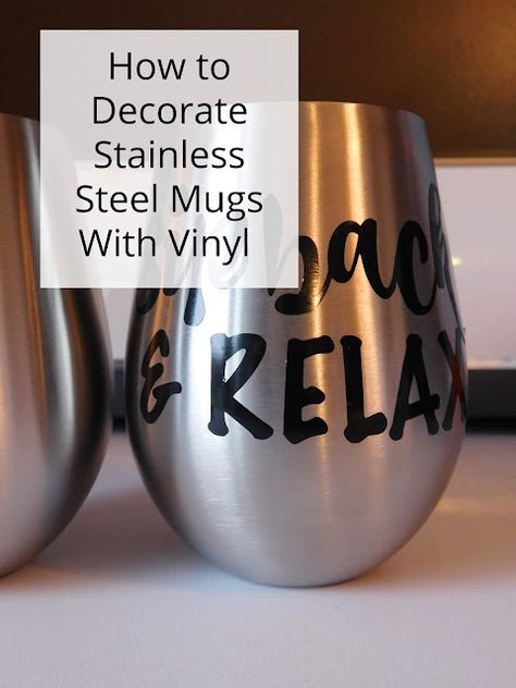 Decorating Stainless Steel Mugs with the Cricut Cricut Stainless Steel Tumbler, Stemless Wine Glasses Diy, Permanent Vinyl Projects, Diy Stencils, Diy Wine Glasses, Wonderful Wednesday, Diy Labels, Stainless Steel Lunch Box, Cricut Tips