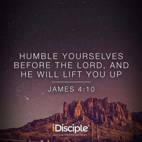 Humble Yourself Before The Lord, James 4 10, I Need Jesus, James 4, Vbs Ideas, Humble Yourself, Verses Quotes, Prayer Board, Christian Quotes Inspirational