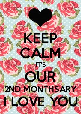 Happy Monthsary Quotes, 2nd Monthsary, Anniversary Quotes For Husband, Anniversary Wishes For Husband, Wishes For Husband, Diy Anniversary Gift, Keep Calm Posters, Wedding Anniversary Wishes