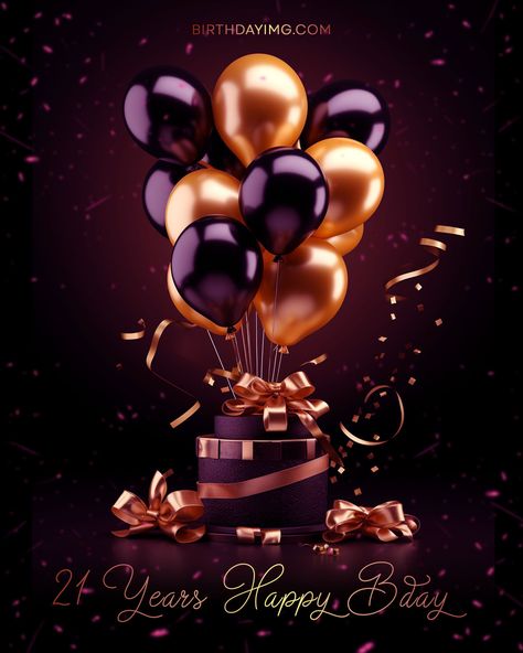 21 Years Birthday Cake, Happy 21st Birthday Images, Cute Happy Birthday Pictures, Happy 21st Birthday Wishes, 21 Years Birthday, Cheers To 21 Years, 21st Birthday Wishes, Golden Balloons, 21st Birthday Balloons