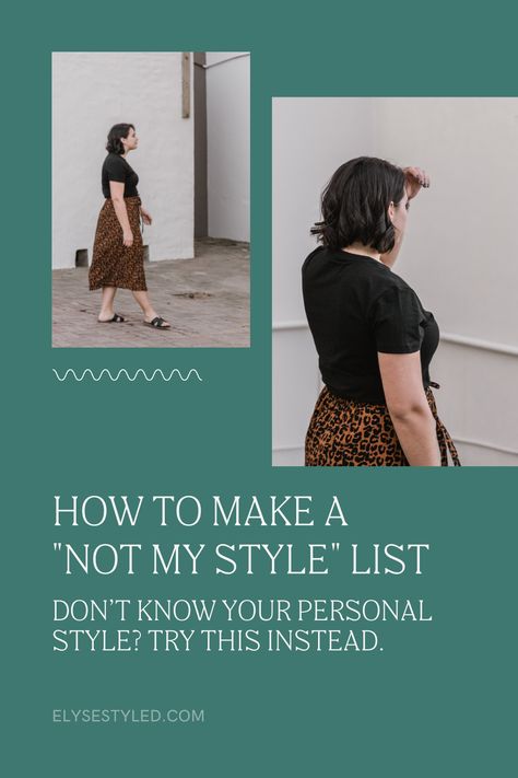 Don’t know your personal style? Make a Not My Style list instead. | Elyse Holladay Personal Style Coaching Finding Personal Style, How To Find Personal Style, Whats My Style, Find My Style, Personal Style Types, Types Of Clothing Styles, Personal Fashion Stylist, Style List, Boho Rock