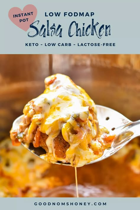 Add some zesty excitement to your everyday chicken dinner with this Low FODMAP Instant Pot Salsa Chicken! Kid friendly and fairly quick to throw together, this #lowFODMAP salsa chicken recipe is also #Keto, #lowcarb, #glutenfree, and #lactosefree if needed. ~ Good Noms, Honey! ~ Low FODMAP Salsa Chicken ~ Low FODMAP Instant Pot Recipes ~ Low FODMAP Chicken Recipes ~ Low FODMAP Tex Mex Recipes ~ Low FODMAP Dinner Recipes ~ Low FODMAP Keto Recipes ~ Low FODMAP Low Carb Recipes Low Fodmap Salsa, Low Fodmap Chicken Recipes, Fodmap Chicken Recipes, Instant Pot Salsa Chicken, Instant Pot Salsa, Salsa Chicken Recipe, Fodmap Dinner, Fodmap Meals, Low Carb Dinner Chicken