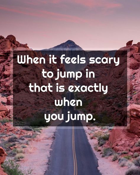 "When it feels scary to jump in that is exactly when you jump." #quotes #quoteoftheday #dailyquotes #meaningfulquotes Jump Quotes, Jump In, Daily Quotes, Meaningful Quotes, Quote Of The Day, In This Moment, Feelings, Quotes, On Instagram