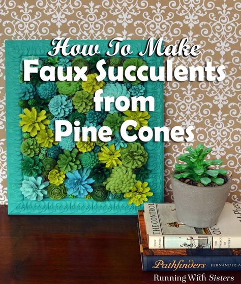 Succulent Arrangements Wall, Pinecones Crafts, Bg House, Pinecone Wreaths, Artificial Plant Arrangements, Artificial Plants Decor, Pine Cone Art, Artificial Plants Indoor, Artificial Plant Wall