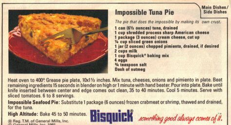 Impossible Tuna Pie Recipe Impossible Tuna Pie, Tuna Pie, Impossible Pies, Pizza Sandwich Recipe, Dinner Pies, Impossible Pie, Tried And True Recipes, Bisque Recipe, Bisquick Recipes