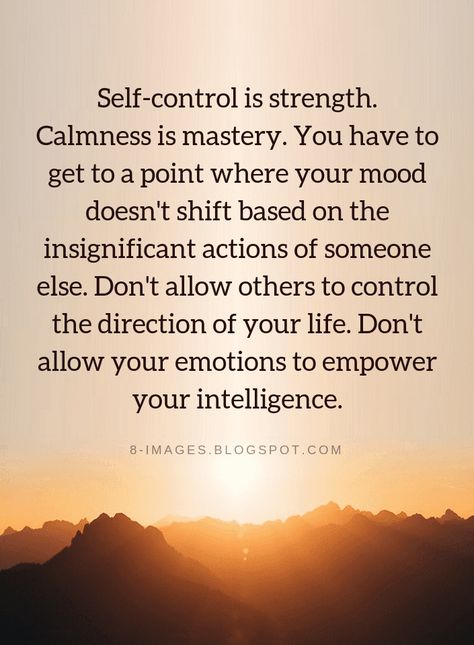 Self Control Quotes, Control Quotes, Fina Ord, Quotes Thoughts, Life Quotes Love, Self Control, E Card, Quotable Quotes, Wise Quotes