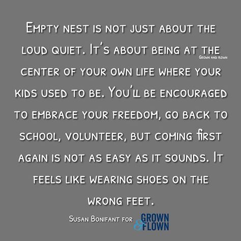 Empty Nesters Quotes, Teen Mom Quotes, Empty Nest Humor, Empty Nest Quotes, Empty Nest Mom, Empty Nest Syndrome, Adulting Quotes, I Love My Family, Empty Nesters