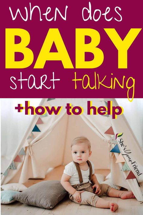 a baby boy sitting by a play tent and pillows and text overlay that reads when does baby start talking plus how to help 7 Month Old Milestones, 8 Month Milestones, Baby Talking, 12 Month Milestones, Babies First Words, First Words, Baby Talk, Do Baby, Baby Tips