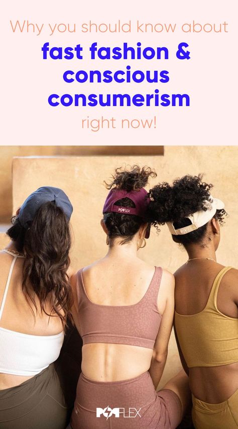 Cheap fashion doesn't always mean good, even if it feels better on your wallet. Here's what you need to know about fast fashion and conscious consumerism right now. POPFLEX Active Popflex Active, Conscious Consumerism, Conscious Consumer, Ethical Clothing, Cheap Fashion, Clothing Company, Fast Fashion, Consciousness, Clothing Brand