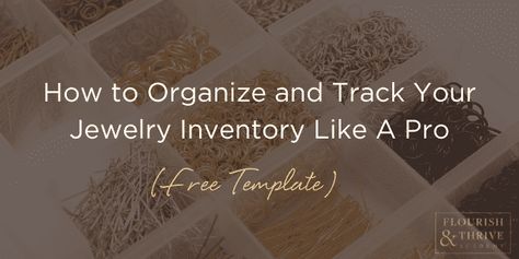 How to Organize and Track Your Jewelry Inventory Like A Pro (Free Template) - Blog Post Featured Image Jewelry Inventory Storage, Jewelry Studio Organization, Jewelry Marketing, Inventory Organization, Inventory Tracker, Inventory Storage, Jewelry Template, Jewelry Display Organizer, Jewelry Vendor