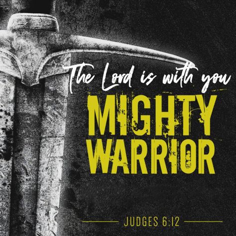 Jesus Quotes Powerful, The Book Of Judges, Book Of Judges, The Angel Of The Lord, God Motivation, Warriors Of God, Quotes Of Faith, Mayan Tattoos, Warrior Of God