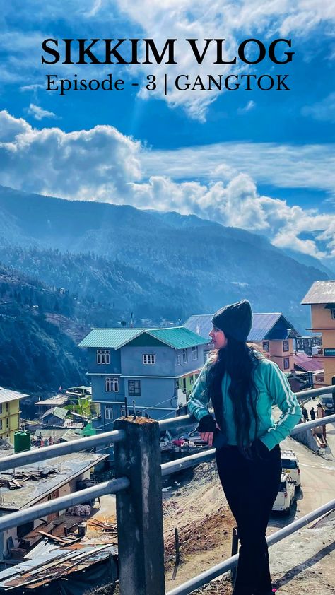 SIKKIM TRAVEL VLOG | Ep - 3 | Gangtok | Things to do in Gangtok Gangtok Sikkim Outfits, Gangtok Photography, Sikkim Photography, Sikkim Travel, Gangtok Sikkim, 24th December, Gangtok, Creative Photography Techniques, Travel Diaries