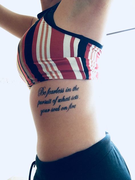 Fully healed rib cage tattoo  “Be fearless in the pursuit of what sets your soul on fire”  Shout out to my sagges Rib Cage Tattoos, Rib Cage Tattoo, Rib Tattoo Quotes, Cage Tattoo, More Precious Than Rubies, Sets Your Soul On Fire, Cage Tattoos, Ribcage Tattoo, Fire Tattoo